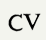 CV